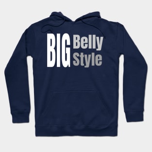 Big Belly Big Style Hoodie